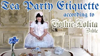 Tea Party Etiquette | Gothic and Lolita Tea Party Tips! | お茶会のマナー