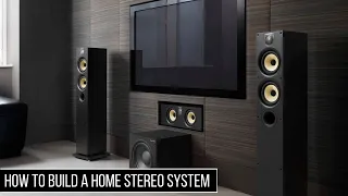 How to Build a Home Stereo System in 2024: What You Need to Know