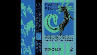 undersaken & Lost Colossus - eastern wisdom