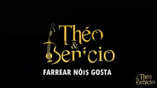 FARREAR NÓIS GOSTA - Vídeo Teaser (Théo & Benício)