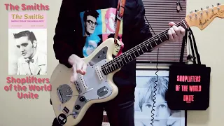 The Smiths /Shoplifters of the World Unite Guitar cover