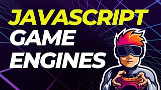 JavaScript Game Engines. Building Cross-Platform Games Made Easy