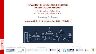 #GTL2022 - PLENARY #1 - The Social Construction of New Labour Markets. The Institutional Perspective