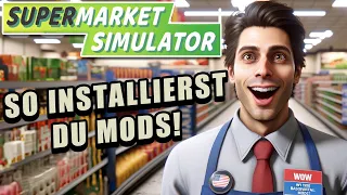 So installierst du MODS für den Supermarkt Simulator!