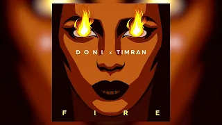 Doni & TIMRAN - Fire (Lavrushkin & Safiter Remix)