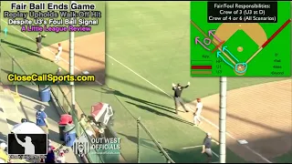 Ask UEFL - Replay Upholds Fair Ball to End Little League Game Despite Umpire's Foul Ball Signal