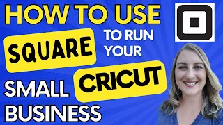 CRICUT CRAFT BUSINESS - Use SQUARE to run your Small Business! Get a FREE card reader!