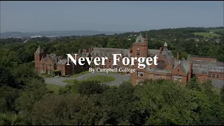 Never Forget by Campbell College