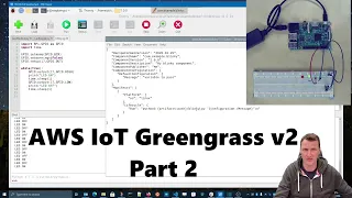 AWS IoT Greengrass v2 (Part 2) Deploying a component.