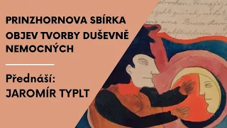 Prinzhornova sbírka - objev tvorby duševně nemocných