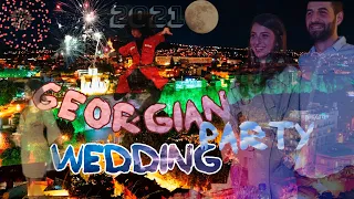 giorgi & mariami georgian wedding party. გირგის და მარიამის ქორშილი