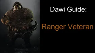 Dawi Guide: Ranger Veteran