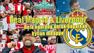 REAL MADRID DAN LIVERPOOL INGIN MENDAPATKAN KYLIAN MBAPPE