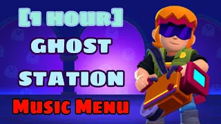 [1 hour] Brawl Stars OST "Ghost Station" Music Menu