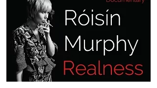 Róisín Murphy Realness, Documentary