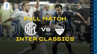 INTER CLASSICS | FULL MATCH | INTER vs ROMA | SUPERCOPPA ITALIANA 2006 [with JAVIER ZANETTI] ⚫🔵🇮🇹