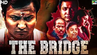 The Bridge (2020) New Released Horror Dubbed Hindi Movie | Bobby Simha, Monica, Surender