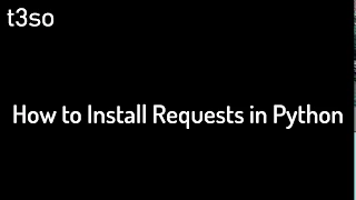 How to Install Requests in Python