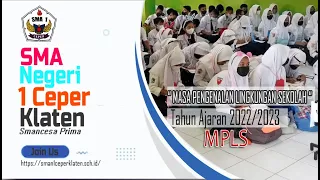 Masa Pengenalan Lingkungan Sekolah (MPLS) TA 2022/2023 SMA NEGERI 1 CEPER