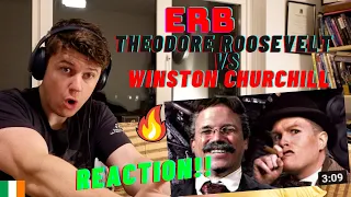 ERB - THEODORE ROOSEVELT VS WINSTON CHURCHILL IRISH GUY REACTION!! | UK VS US!!