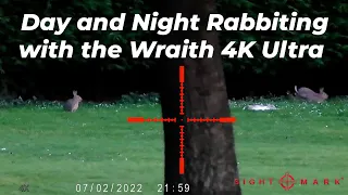 Day and Night Rabbiting with the Sightmark Wraith 4K Ultra