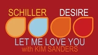 Schiller - Let Me Love You with Kim Sanders