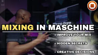 How to Mix and Master in MASCHINE A Beginner's Guide