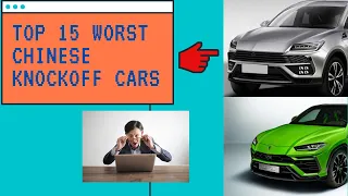 Top 15 Worst Chinese Knockoff Cars| Wizard of the Copies| Copycat Cars| 2020