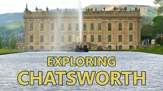 Exploring Chatsworth Stately Home & Gardens