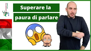 HOW TO OVERCOME THE FEAR OF SPEAKING ITALIAN | 4 tips to speak Italian without fear!