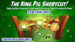 Angry birds 2 King Pig Panic shortcut 2024/2/14 & 2024/2/15 Made it!!after Daily Challenge Today