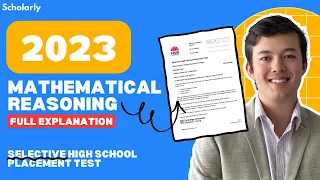 2023 Selective High School Placement Test (Mathematical Reasoning Full Explanation)