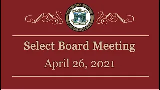 Select Board Meeting - April 26, 2021