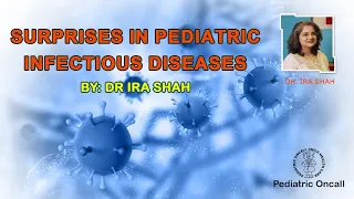 Surprises in Pediatric Infectious Diseases