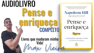 Pense e Enriqueça - Napoleon Hill - Audiobook completo - Dublado Português - Audio livro