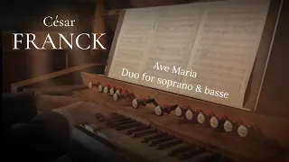 Cesar FRANCK. Ave Maria, duo pour soprano et basse.