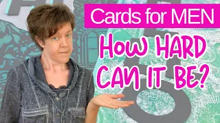 STOP OBSESSING on HOW TO make Cards For MEN