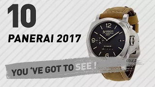 Top 10 Panerai 2017 // New & Popular 2017