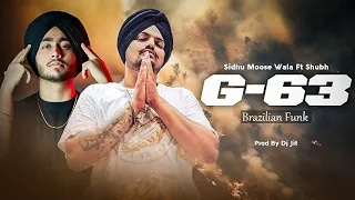 G-63 (Brazilian Funk) | Sidhu Moose Wala X Shubh | Prod By Dj Jit | Letest Punjabi Mashup 2024