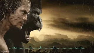 The Legend of Tarzan (2016) OST - Theme Song