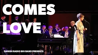 Comes Love // DR Big Band  with Sinne Eeg (Live)