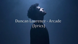 (lyrics) Arcade - Duncan Laurence  - WINNER ESC 2019!