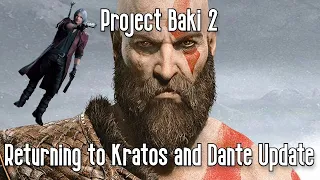 [ROBLOX] RETURNING TO KRATOS AND DANTE STYLES IN PROJECT BAKI 2