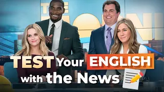 What is My Level of English? — TEST with the NEWS