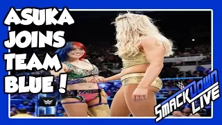 Asuka joins Team Blue in the Superstar Shake-up - SmackDown LIVE- REACTION