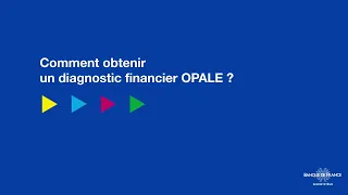 Comment obtenir un diagnostic financier OPALE ? | Banque de France