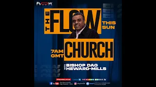 The FLOW Church with Evangelist Dag Heward-Mills. Sunday 3rd Sept 2023