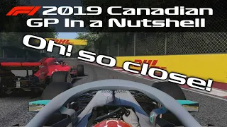 F1 2019 Canadian GP In a Nutshell