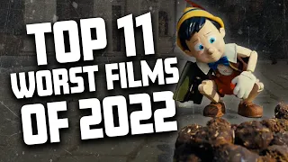 Top 11 WORST Movies of 2022