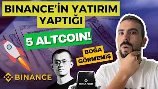 🚀50X YAPABİLECEK BINANCE'İN YATIRIM YAPTIĞI 5 ALTCOIN! | BOĞA GÖRMEMİŞ ZENGİN EDECEK ALTCOIN SEPETİ